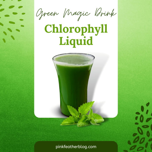 Green Magic Drink Challenge – Chlorophyll Liquid