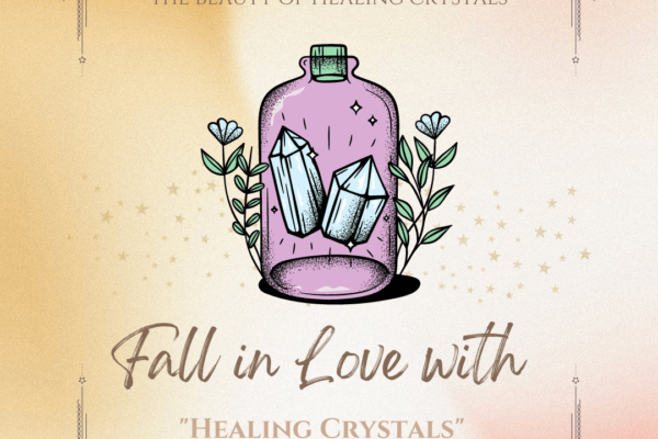 Fall in Love with Healing Crystals