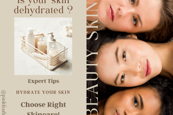 Beat the Skin Dehydration with Beauty tips for Skin Glow