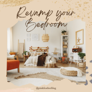 Revamp your Bedroom with Aesthetic Décor Ideas - Best Women Blogger in India - Best Bedroom Tips for All - Blogging Site.