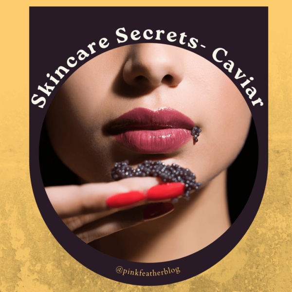 Is caviar worth the beauty hype- Skincare Secrets
